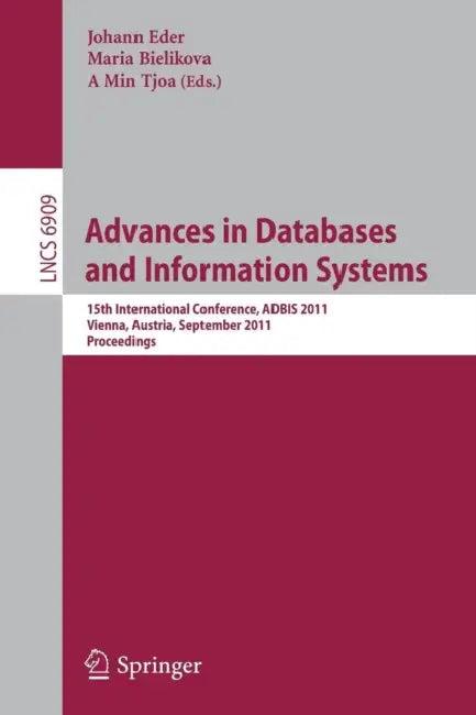Advances in Databases and Information Systems (English, Johann Eder | Mária Bieliková | A. Min Tjoa)