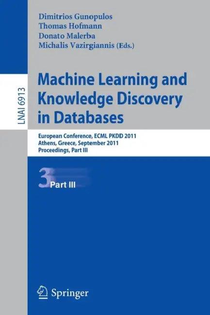Machine Learning and Knowledge Discovery in Databases (English, Dimitrios Gunopulos | Thomas Hofmann | Donato Malerba)