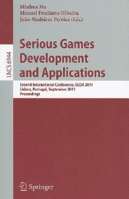 Serious Games Development and Applications (English, Minhua Ma | Manuel Fradinho Oliveira | Joao Madeiras Pereira)
