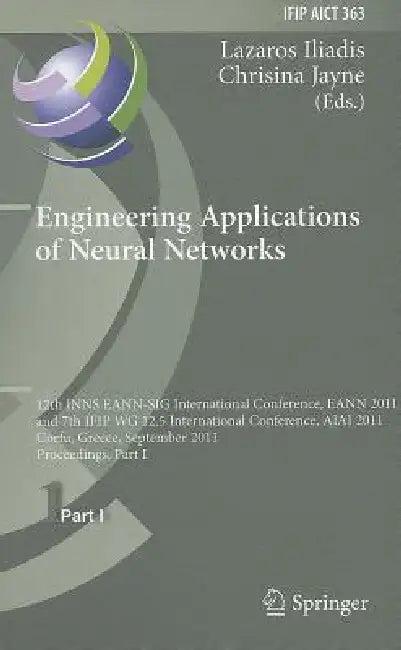 Engineering Applications of Neural Networks (English, Lazaros S. Iliadis | Chrisina Jayne)