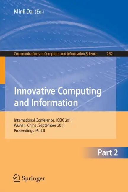 Innovative Computing and Information, Part 2 (English, Minli Dai)