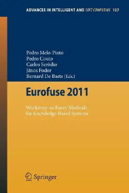 Eurofuse 2011 (English, Bernard de Baets | János Fodor | Carlos Serodio)