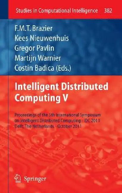 Intelligent Distributed Computing V (English, F. M. T. Brazier | Kees Nieuwenhuis | Gregor Pavlin)
