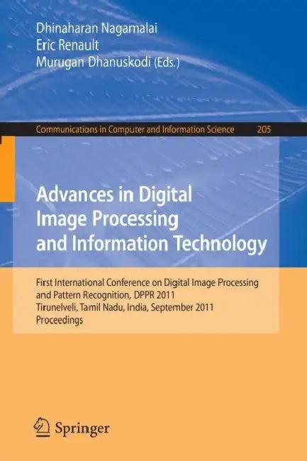 Advances in Digital Image Processing and Information Technology (English, Dhinaharan Nagamalai | Eric Renault | Murugan Dhanuskodi)