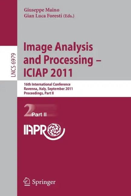 Image Analysis and Processing - ICIAP 2011 (English, Giuseppe Maino | Gian Luca Foresti)