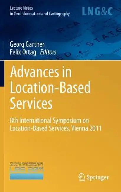 Advances in Location-Based Services (English, Georg Gartner | Felix Ortag)