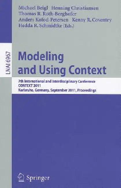 Modeling and Using Context (English, Michael Beigl | Henning Christiansen | Thomas R. Roth-Berghofer)