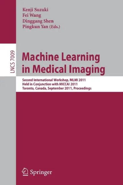 Machine Learning in Medical Imaging (English, Kenji Suzuki | Fei Wang | Dinggang Shen)