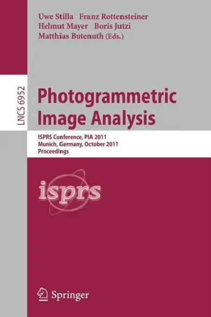 Photogrammetric Image Analysis (English, Uwe Stilla | Franz Rottensteiner | Helmut Mayer)