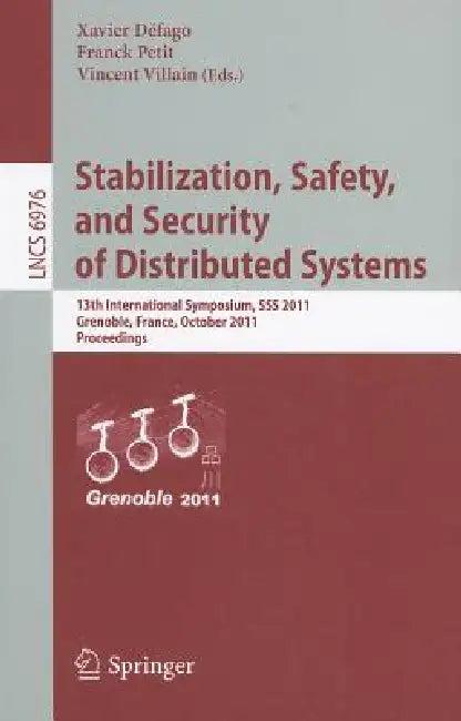 Stabilization, Safety, and Security of Distributed Systems (English, Xavier Défago | Franck Petit | Vincent Villain)