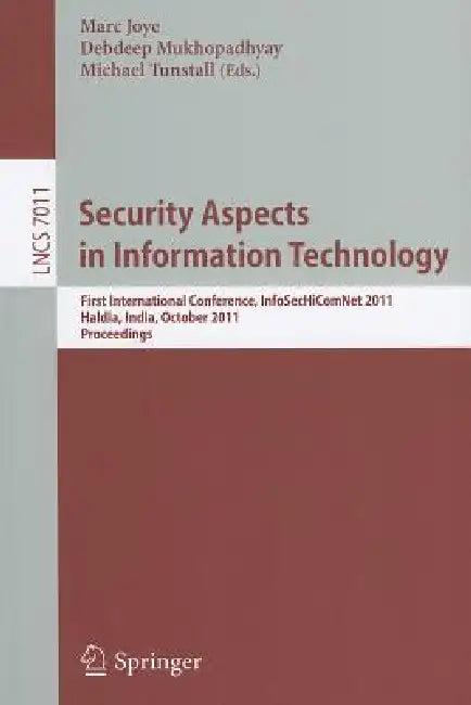 Security Aspects in Information Technology (English, Marc Joye | Debdeep Mukhopadhyay | Michael Tunstall)