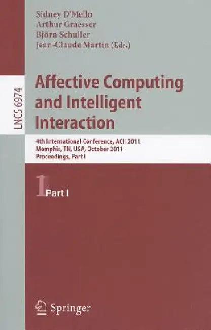 Affective Computing and Intelligent Interaction (English, Sidney D´mello | Arthur Graesser | Bjorn Schuller)