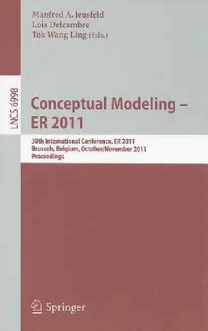 Conceptual Modeling - Er 2011 (English, Manfred Jeusfeld | Lois Delcambre | Tok Wang Ling)
