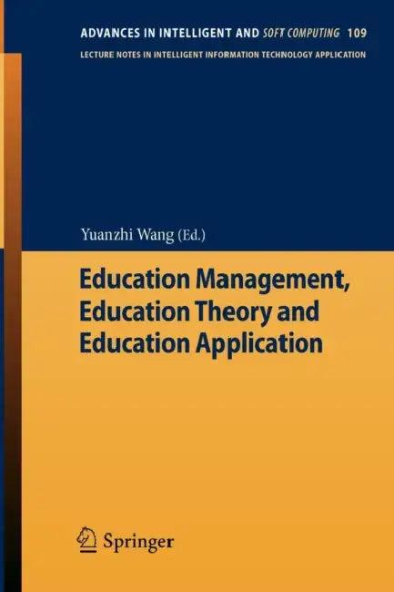 Education Management, Education Theory and Education Application (English, Yuanzhi Wang)