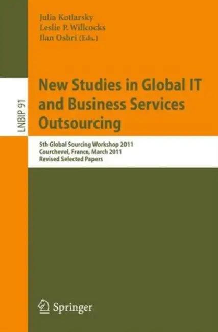 New Studies in Global IT and Business Services Outsourcing (English, Julia Kotlarsky | Leslie P. Willcocks | Ilan Oshri)