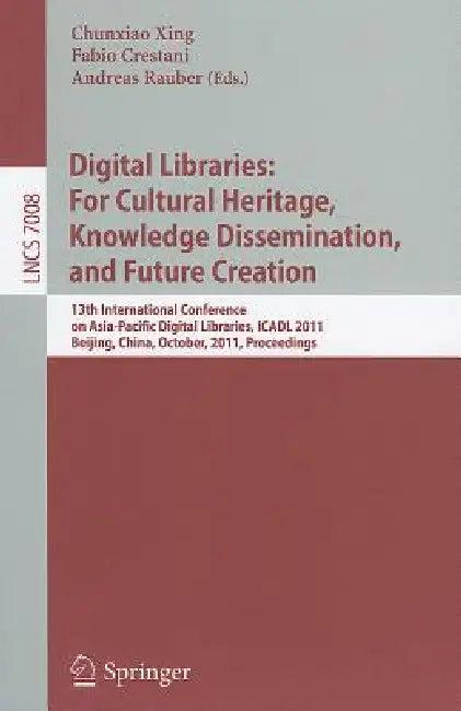 Digital Libraries (English, Chunxiao Xing | Fabio Crestani | Andreas Rauber)