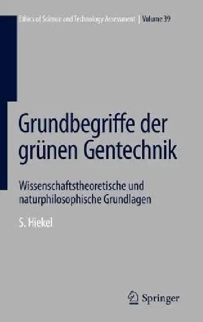 Grundbegriffe Der Grünen Gentechnik (English, Susanne Hiekel)