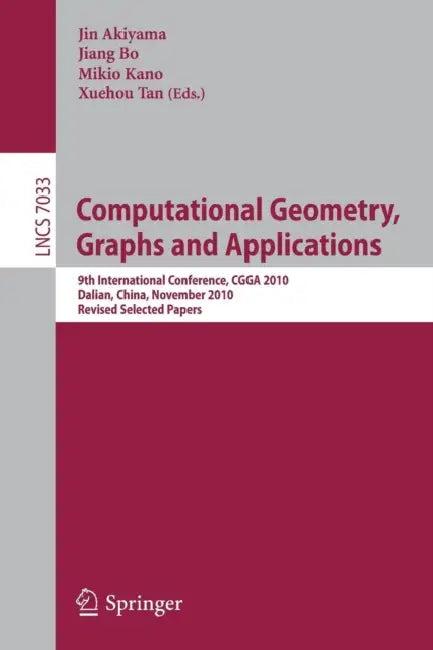 Computational Geometry, Graphs and Applications (English, Jin Akiyama | Jiang Bo | Mikio Kano)