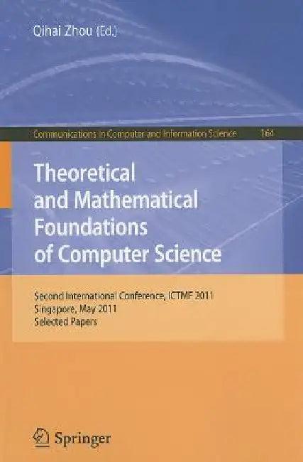 Theoretical and Mathematical Foundations of Computer Science (English, Qihai Zhou)