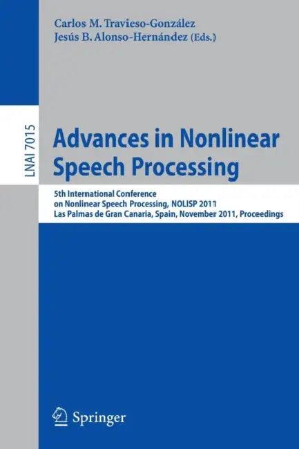 Advances in Nonlinear Speech Processing (English, Carlos M. Travieso-González | Jesús Alonso-Hernández)