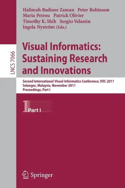 Visual Informatics (English, Halimah Badioze Zaman | Peter Robinson | Maria Petrou)