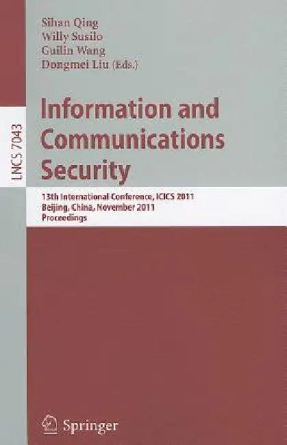 Information and Communication Security (English, Sihan Qing | Willy Susilo | Guilin Wang)