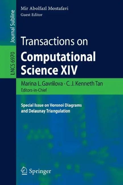 Transactions on Computational Science XIV (English, Marina Gavrilova | C. J. Kenneth Tan | Mir Abolfazl Mostafavi)