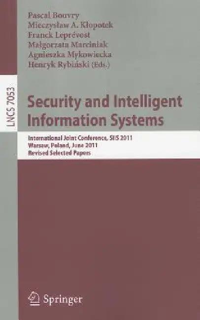 Security and Intelligent Information Systems (English, Pascal Bouvry | Mieczyslaw A. Klopotek | Franck Leprevost)