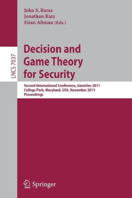 Decision and Game Theory for Security (English, John S. Baras | Jonathan Katz | Eitan Altman)