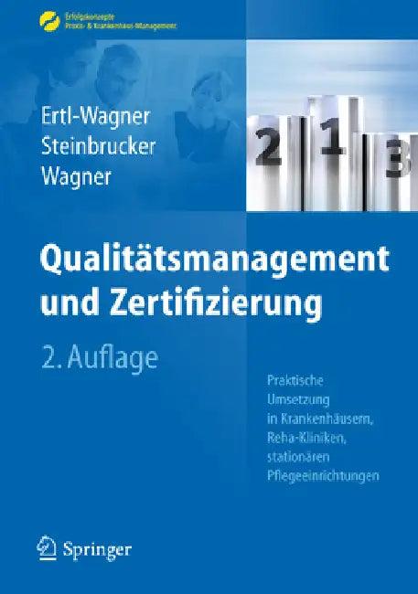 Qualitätsmanagement Und Zertifizierung (English, Birgit Ertl-Wagner | Sabine Steinbrucker | Bernd C. Wagner)