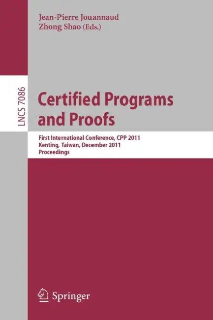 Certified Programs and Proofs (English, Jean-Pierre Jouannaud | Zhong Shao)