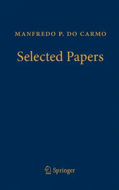 Manfredo P. Do Carmo - Selected Papers (English, Keti Tenenblat | Manfredo P. Do Carmo)