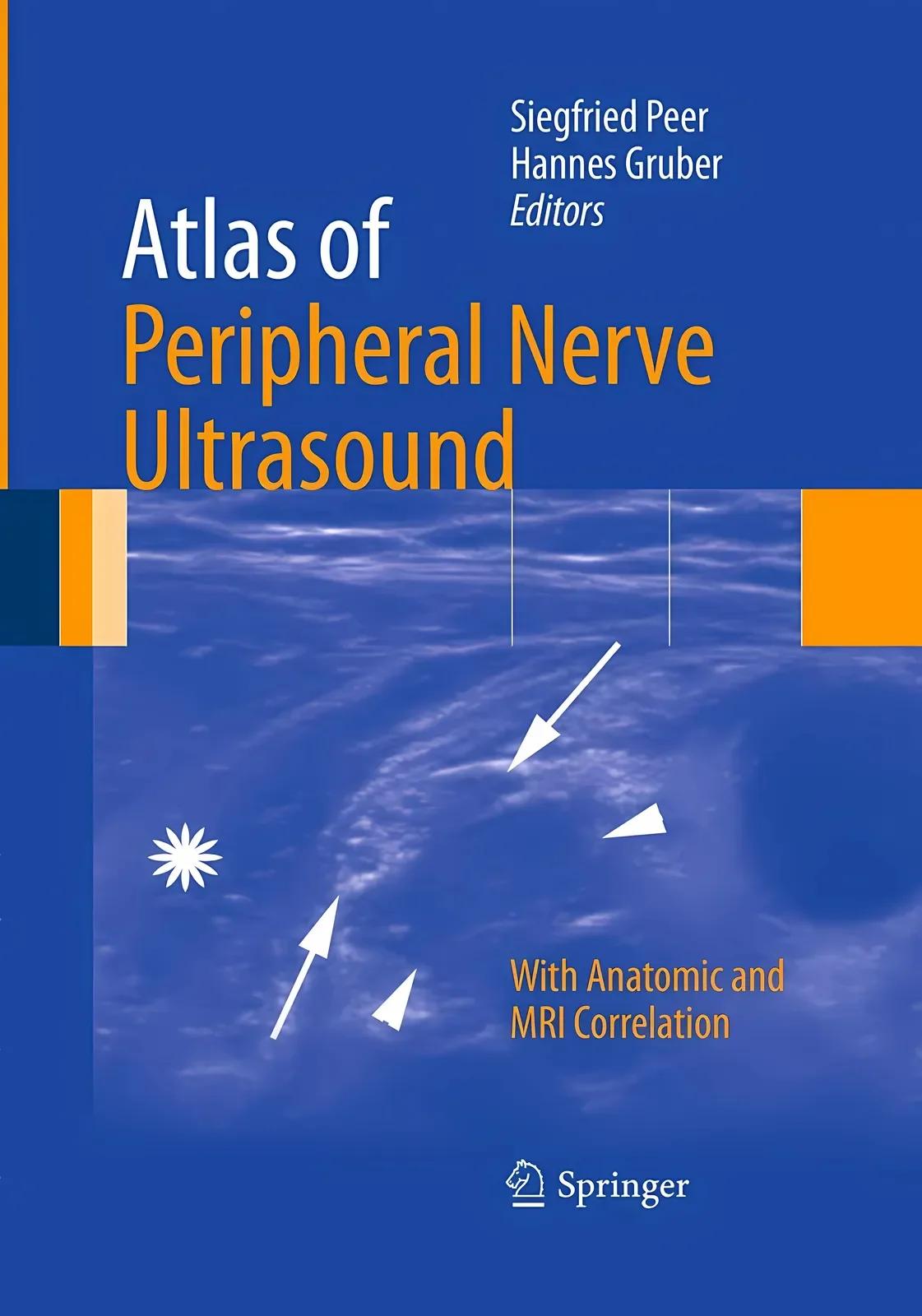 Atlas of Peripheral Nerve Ultrasound (English, Siegfried Peer | Hannes Gruber)