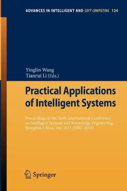 Practical Applications of Intelligent Systems (English, Yinglin Wang | Tianrui Li)