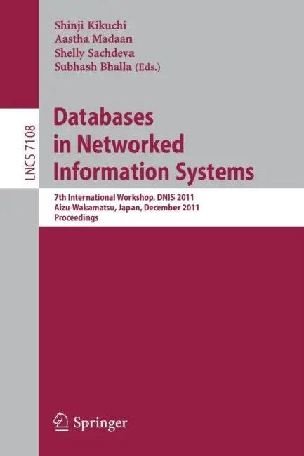 Databases in Networked Information Systems (English, Shinji Kikuchi | Aastha Madaan | Shelly Sachdeva)