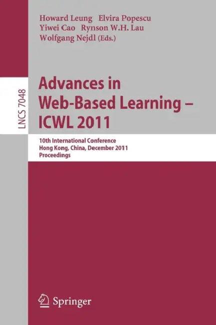 Advances in Web-Based Learning - Icwl 2011 (English, Howard Leung | Elvira Popescu | Yiwei Cao)