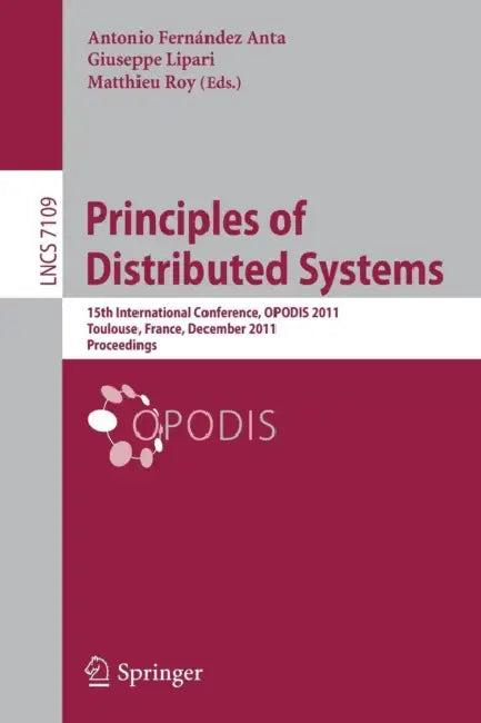 Principles of Distributed Systems (English, Antonio Fernández Anta | Giuseppe Lipari | Matthieu Roy)