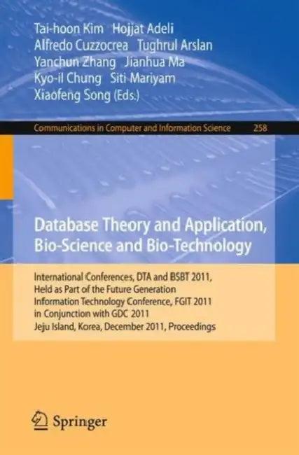 Database Theory and Application, Bio-Science and Bio-Technology (English, Tai-hoon Kim | Hojjat Adeli | Alfredo Cuzzocrea)