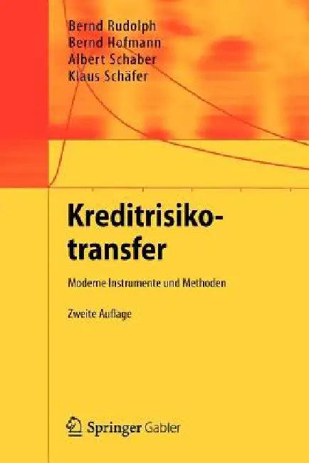 Kreditrisikotransfer (English, Bernd Rudolph | Bernd Hofmann | Albert Schaber)