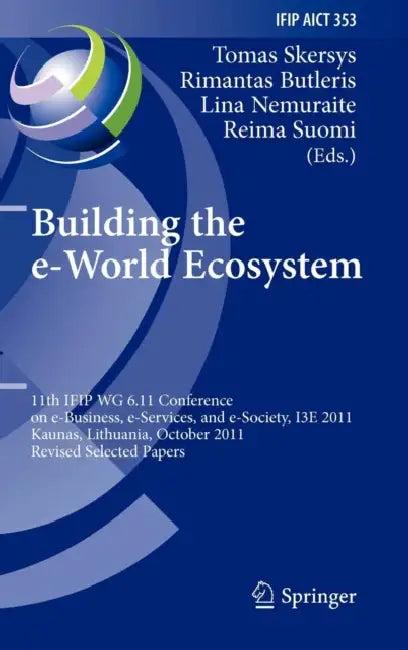 Building the E-World Ecosystem (English, Tomas Skersys | Rimantas Butleris | Lina Nemuraite)