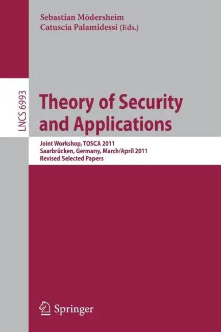 Theory of Security and Applications (English, Sebastian Moedersheim | Catuscia Palamidessi)