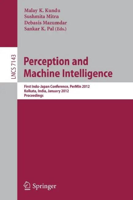 Perception and Machine Intelligence (English, Malay K. Kundu | Sushmita Mitra | Debasis Mazumdar)