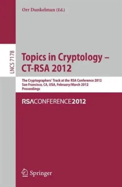 Topics in Cryptology - Ct-Rsa 2012 (English, Orr Dunkelman)