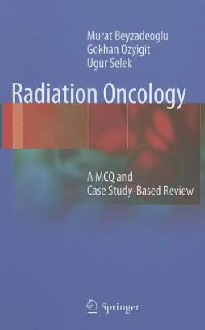 Radiation Oncology (English, Murat Beyzadeoglu | Gokhan Ozyigit | Ugur Selek)