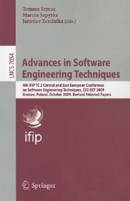 Advances in Software Engineering Techniques (English, Tomasz Szmuc | Marcin Szpyrka | Jaroslav Zendulka)