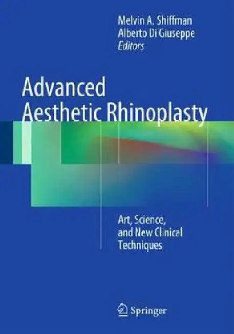 Advanced Aesthetic Rhinoplasty (English, Melvin A. Shiffman | Alberto Di Giuseppe)