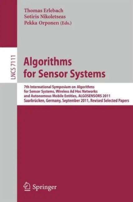 Algorithms for Sensor Systems (English, Thomas Erlebach | Sotiris Nikoletseas | Pekka Orponen)