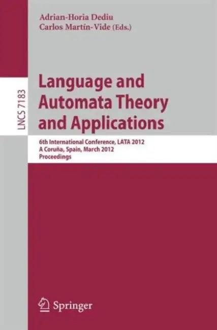Language and Automata Theory and Applications (English, Adrian-Horia Dediu | Carlos Martín-Vide)