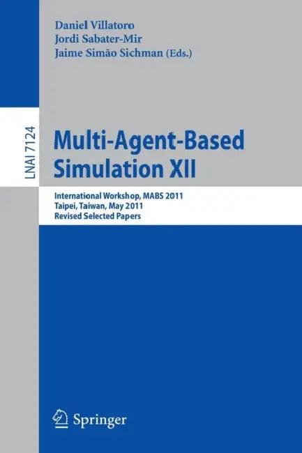 Multi-Agent-Based Simulation XII (English, Daniel Villatoro | Jordi Sabater-Mir | Jaime Simao Sichman)