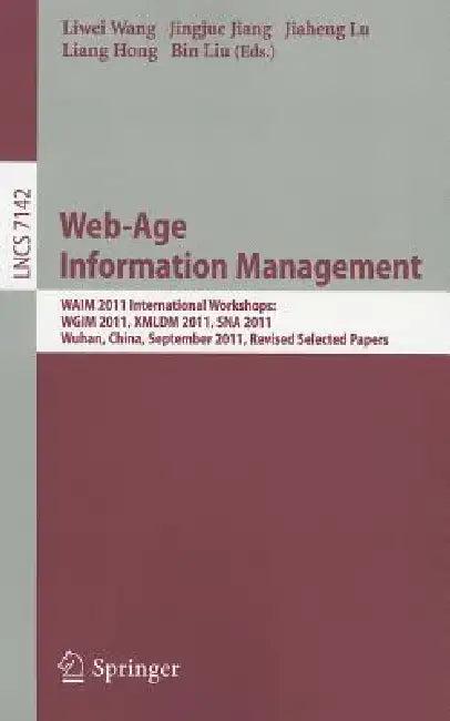 Web-Age Information Management (English, Liwei Wang | Jingjue Jiang | Jiaheng Lu)